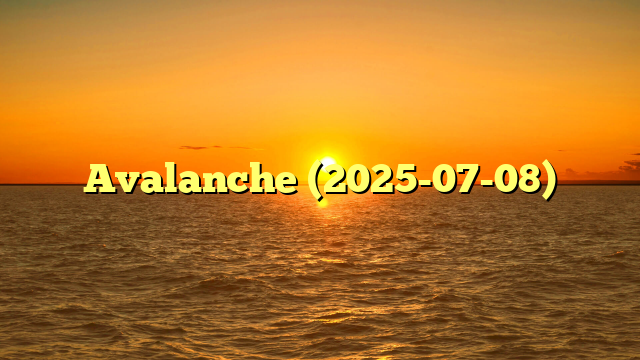 Avalanche (2025-07-08)