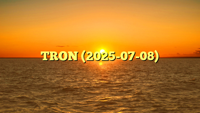 TRON (2025-07-08)